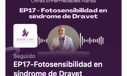Podcast «Raras pero Reales» – Síndrome de Dravet